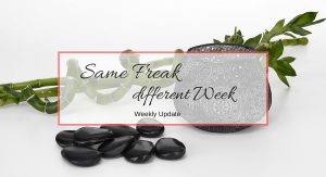 Same Freak Different Week - KW 15 & 16