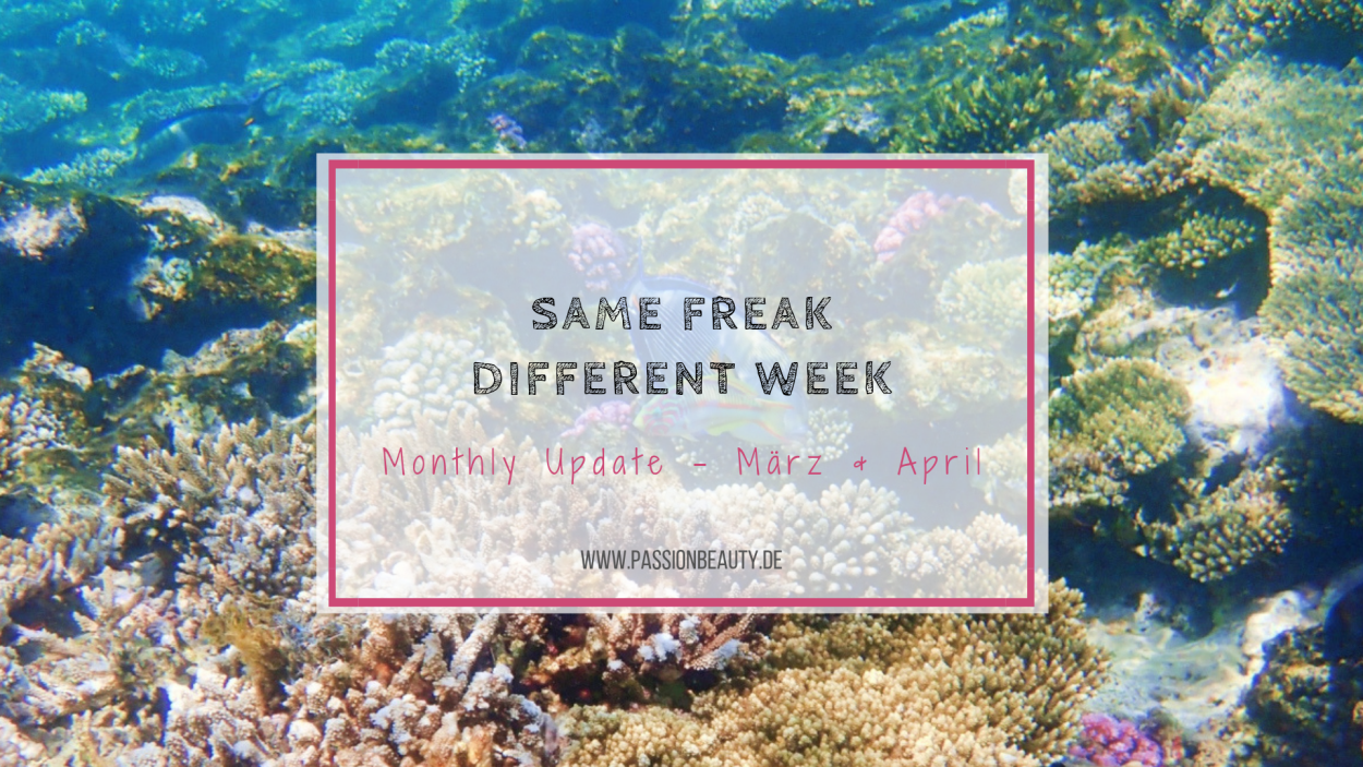 Same Freak Different Week März & April